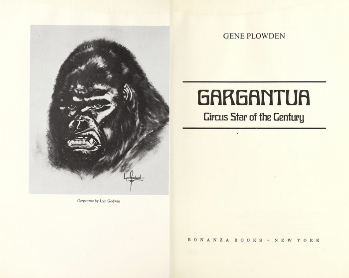 Gargantua: Circus Star of the Century by Gene Plowden - Fonts In Use